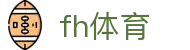 fh体育 - 整合海量热门项目的一站式综合性数字博弈中心